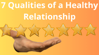 7 Qualities of a Healthy Relationship