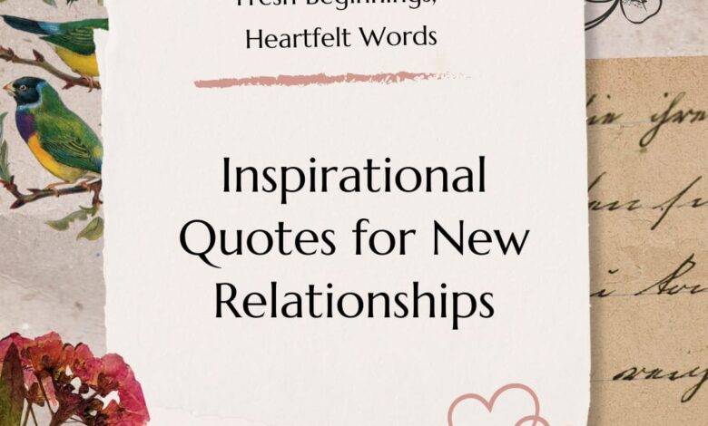 Inspirational quotes for new relationship